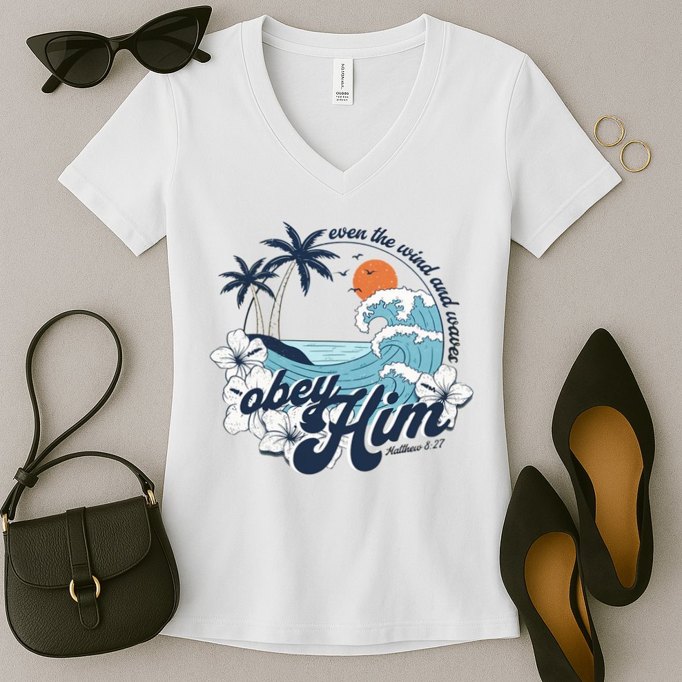 Wind And Waves Obey Him Christian Jesus Beach Bible Verse Women's V-Neck T-Shirt