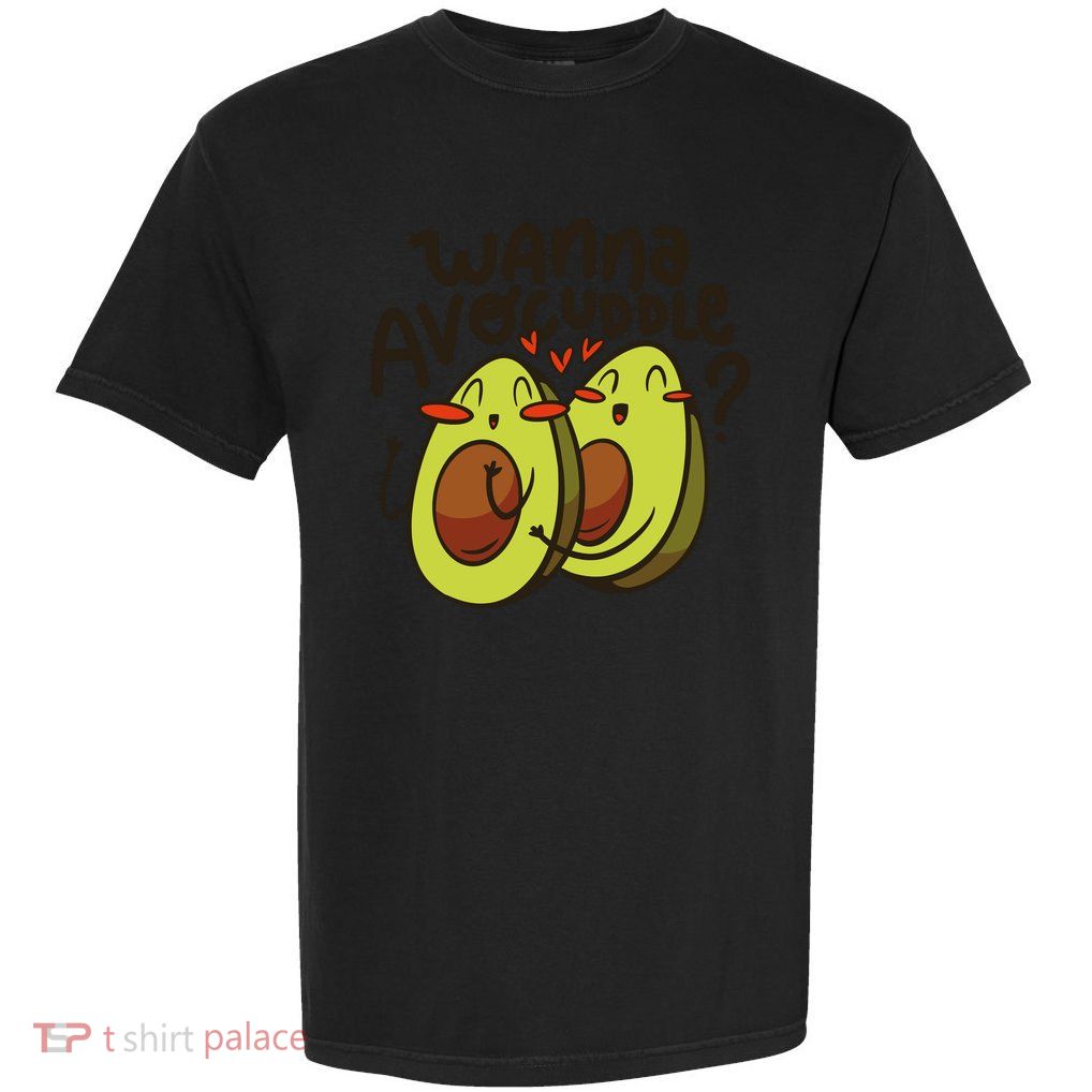 Wanna Avocuddle Garment-Dyed Heavyweight T-Shirt