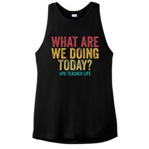 What Are We Doing Today Pe Teacher Life Ladies PosiCharge Tri-Blend Wicking Tank