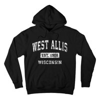 West Allis Wisconsin Wi Vintage Established Sports Hoodie