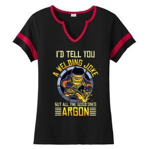 Welding Argon Welding Funny Welder Ladies Halftime Notch Neck Tee