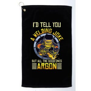 Welding Argon Welding Funny Welder Platinum Collection Golf Towel