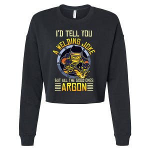 Welding Argon Welding Funny Welder Cropped Pullover Crew