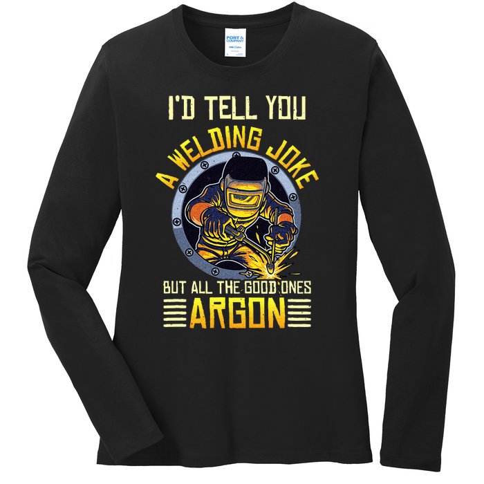 Welding Argon Welding Funny Welder Ladies Long Sleeve Shirt