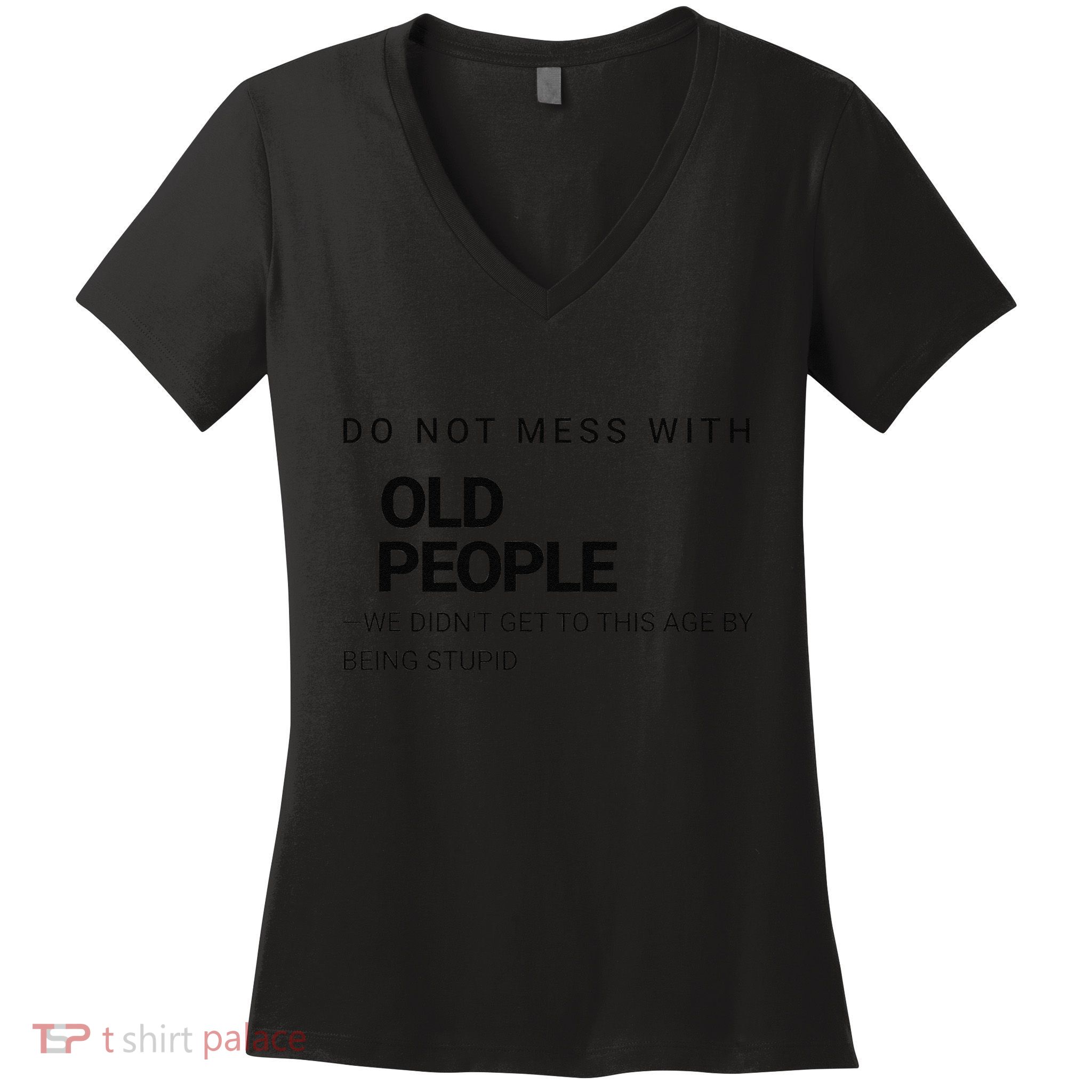 Wise And Witty Senior Wisdom Confident Elder Joke Women's V-Neck T-Shirt