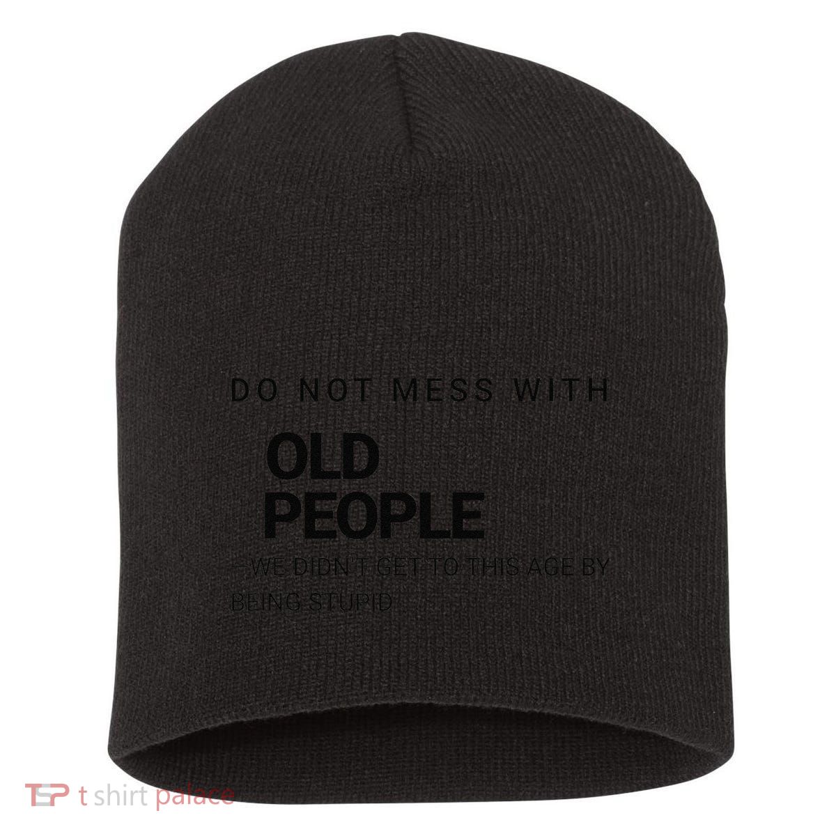 Wise And Witty Senior Wisdom Confident Elder Joke Short Acrylic Beanie