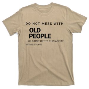 Wise And Witty Senior Wisdom Confident Elder Joke T-Shirt