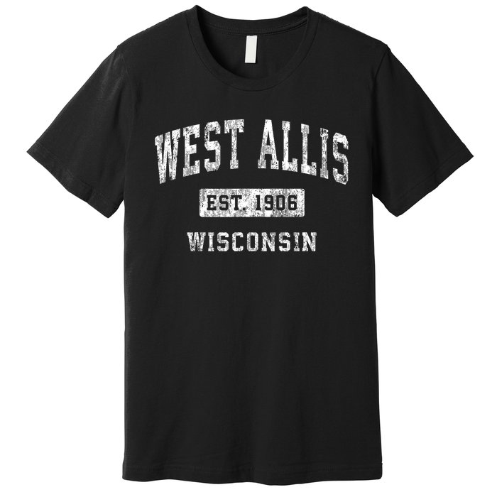 West Allis Wisconsin Wi Vintage Established Sports Premium T-Shirt