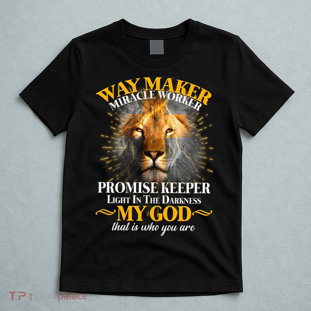 Way Maker Miracle Worker Lion T-Shirt