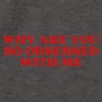 Why Are You So Obsessed With Me Aesthetic Vector Backpack