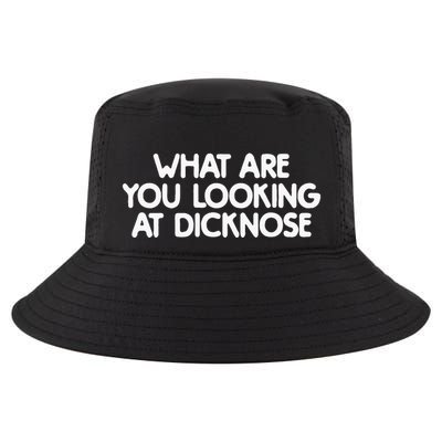 What Are You Looking At Dicknose Cool Comfort Performance Bucket Hat