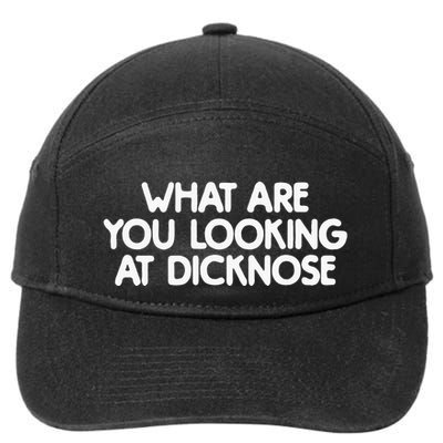 What Are You Looking At Dicknose 7-Panel Snapback Hat
