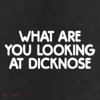 What Are You Looking At Dicknose Trucker Hat