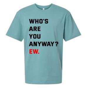 WhoS Are You Anyway Ew Sueded Cloud Jersey T-Shirt