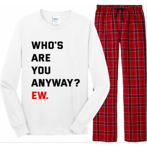 WhoS Are You Anyway Ew Long Sleeve Pajama Set