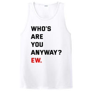 WhoS Are You Anyway Ew PosiCharge Competitor Tank