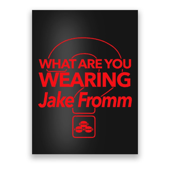 What Are You Wearing Jake Fromm By Georgia Poster