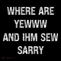 Where Are You And IM So Sorry Zip Tote Bag