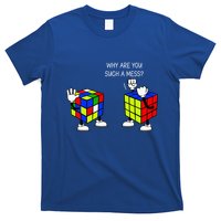 Why Are You Such A Mess Funny Speed Cubing T-Shirt