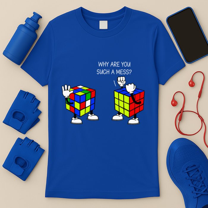 Why Are You Such A Mess Funny Speed Cubing T-Shirt