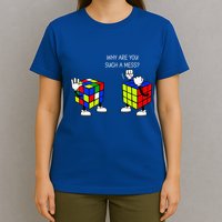 Why Are You Such A Mess Funny Speed Cubing T-Shirt
