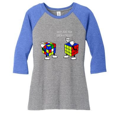 Why Are You Such A Mess Funny Speed Cubing Women's Tri-Blend 3/4-Sleeve Raglan Shirt