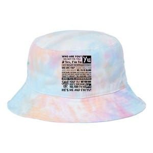 Who Are You No Not Me You Yes IM Yu Yes I Am Yu Just Answer The Damn Tie Dye Newport Bucket Hat