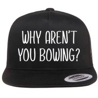 Why Arent You Bowing Funny Simp Paypig Master Slave Gift Flat Bill Trucker Hat