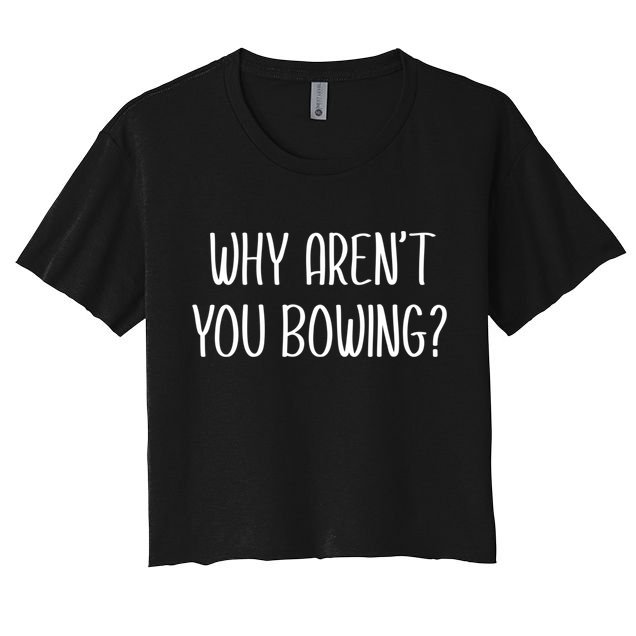 Why Arent You Bowing Funny Simp Paypig Master Slave Gift Crop Top