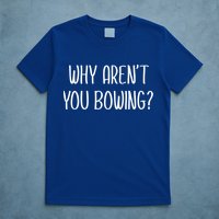 Why Arent You Bowing Funny Simp Paypig Master Slave Gift T-Shirt