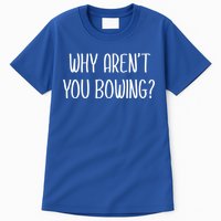 Why Arent You Bowing Funny Simp Paypig Master Slave Gift Tall T-Shirt