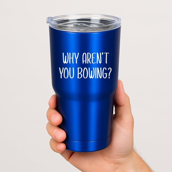 Why Arent You Bowing Funny Simp Paypig Master Slave Gift Tumbler
