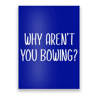 Why Arent You Bowing Funny Simp Paypig Master Slave Gift Poster