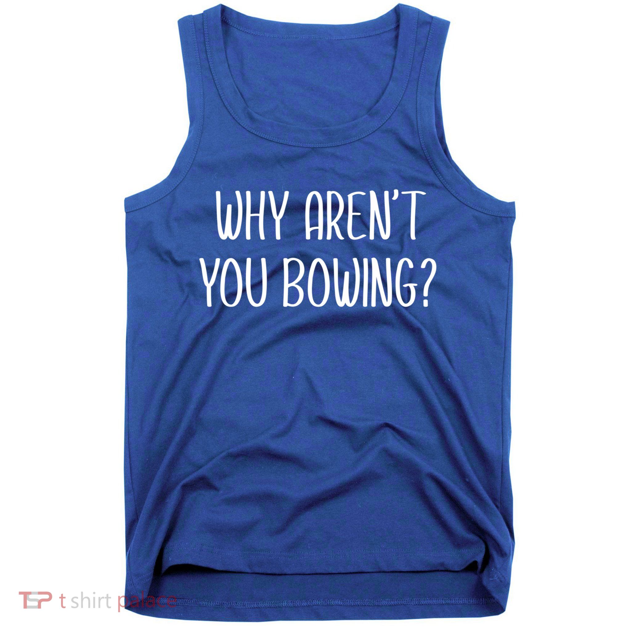 Why Arent You Bowing Funny Simp Paypig Master Slave Gift Tank Top