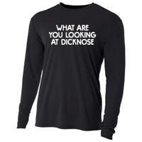 What Are You Looking At Dicknose Cooling Performance Long Sleeve Crew