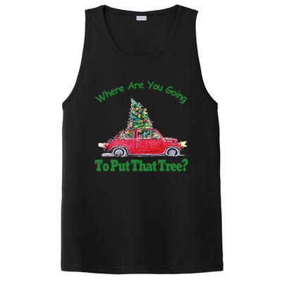 Where Are You Going To Put That Tree Christmas Humor Meme Gift PosiCharge Competitor Tank