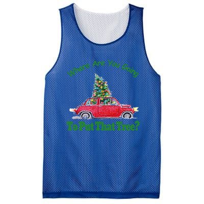 Where Are You Going To Put That Tree Christmas Humor Meme Gift Mesh Reversible Basketball Jersey Tank