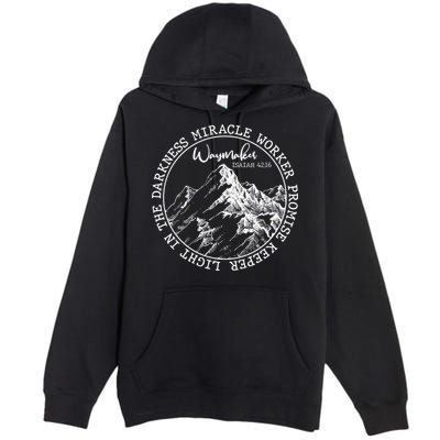 Waymaker Isaiah 42:16 Nature Mountains Premium Pullover Hoodie