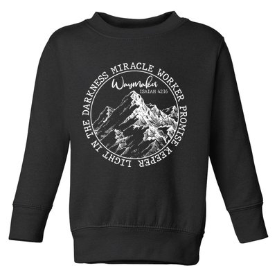 Waymaker Isaiah 42:16 Nature Mountains Toddler Sweatshirt