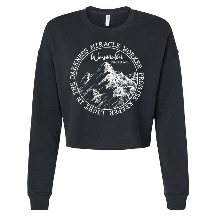 Waymaker Isaiah 42:16 Nature Mountains Cropped Pullover Crew
