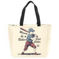 Wanna Be A Baller Shot Caller Zip Tote Bag