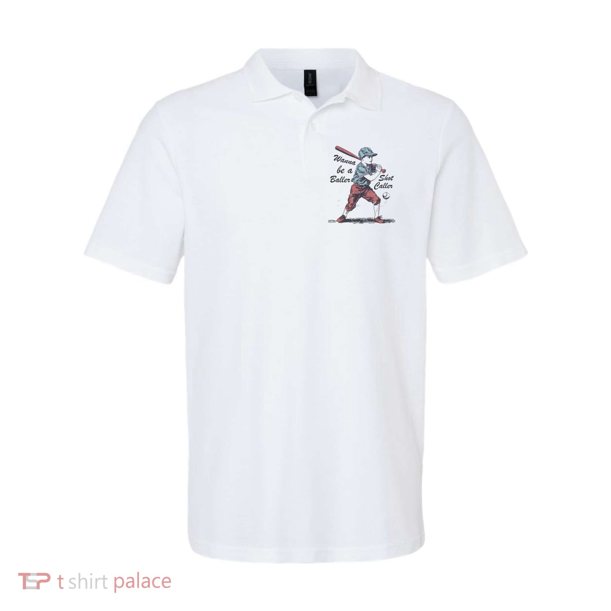 Wanna Be A Baller Shot Caller Polo