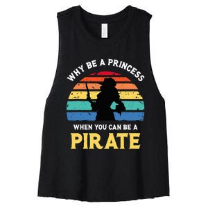 Why Be A Princess Pirate Skull Crossbones Freebooter Women's Racerback Cropped Tank