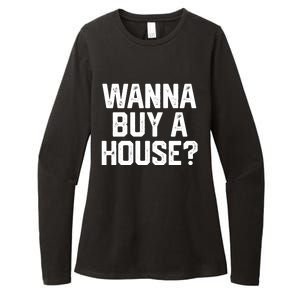 Wanna Buy A House Funny Realtor Real Estate Gift Womens CVC Long Sleeve Shirt