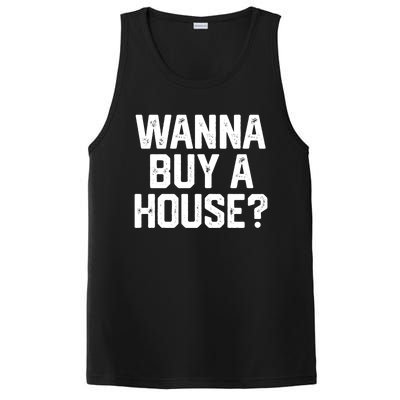 Wanna Buy A House Funny Realtor Real Estate Gift PosiCharge Competitor Tank