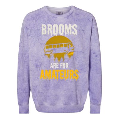 Witch Brooms Are For Amateurs Design Halloween Bus Driver Gift Colorblast Crewneck Sweatshirt