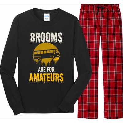 Witch Brooms Are For Amateurs Design Halloween Bus Driver Gift Long Sleeve Pajama Set