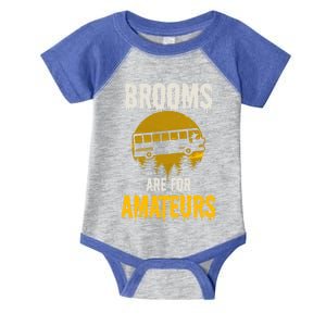 Witch Brooms Are For Amateurs Design Halloween Bus Driver Gift Infant Baby Jersey Bodysuit