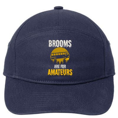 Witch Brooms Are For Amateurs Design Halloween Bus Driver Gift 7-Panel Snapback Hat