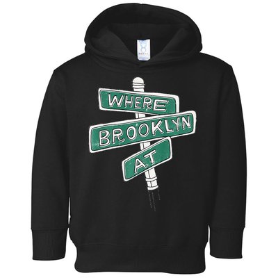 Where Brooklyn At Toddler Hoodie